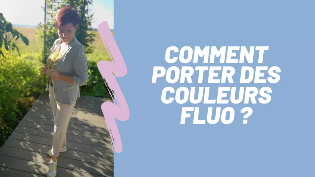 Comment porter du fluo ?