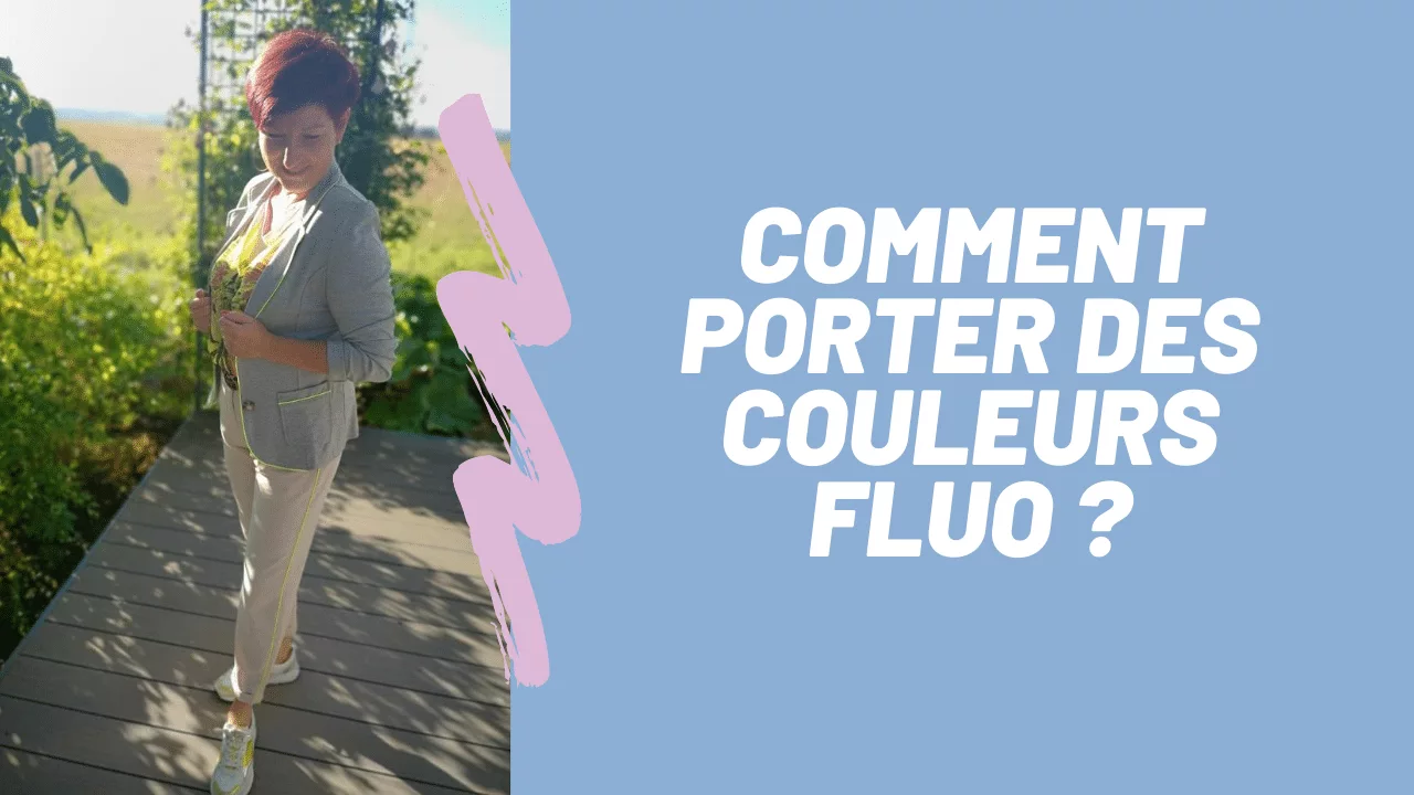Comment porter du fluo ?