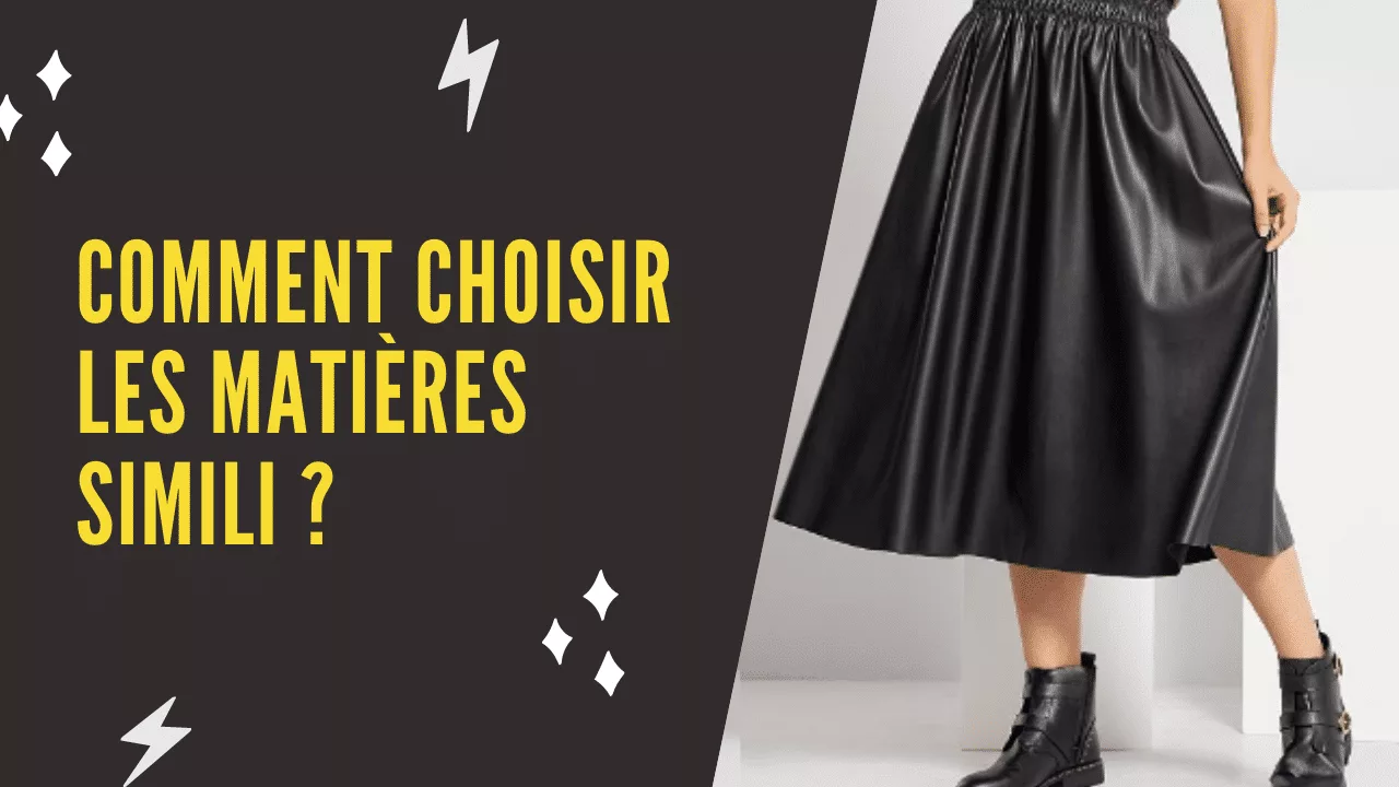 Comment porter les matières simili ?