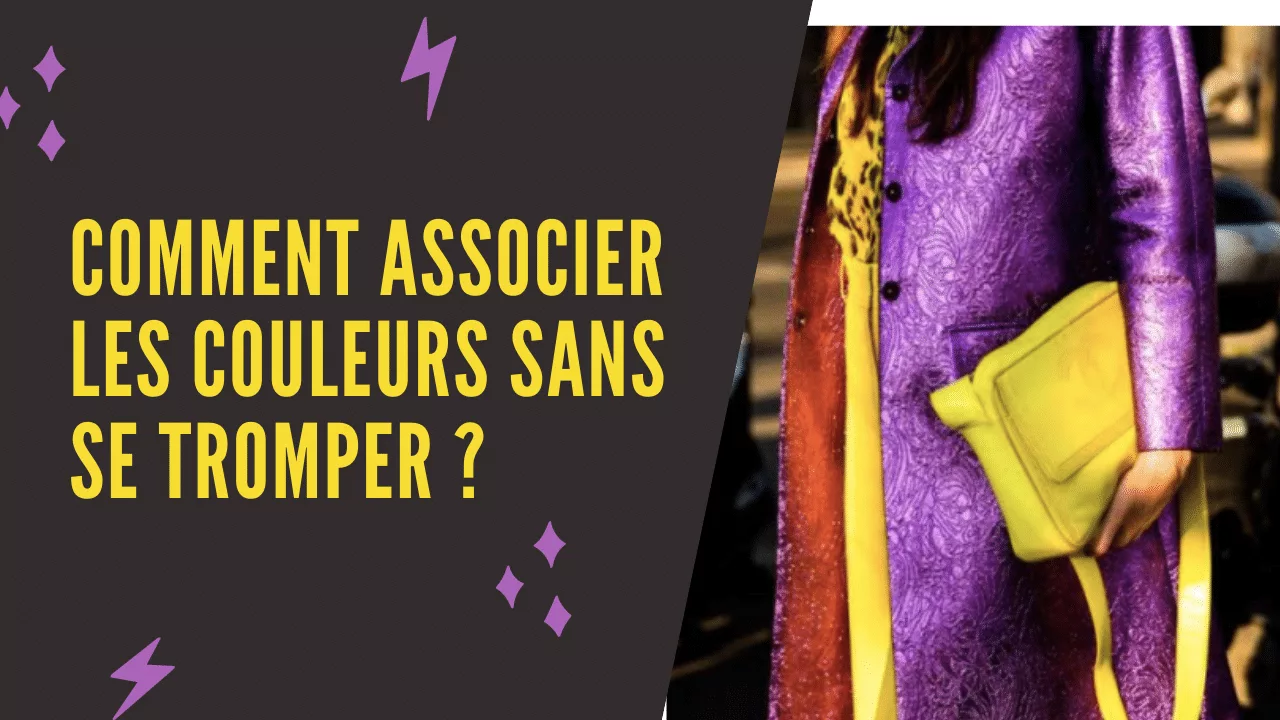Comment associer les couleurs sans se tromper ?